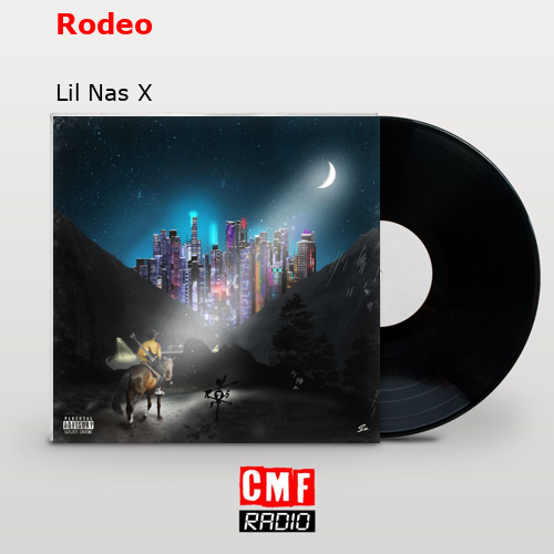 Rodeo – Lil Nas X