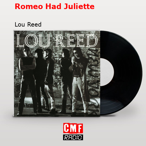 Romeo Had Juliette – Lou Reed