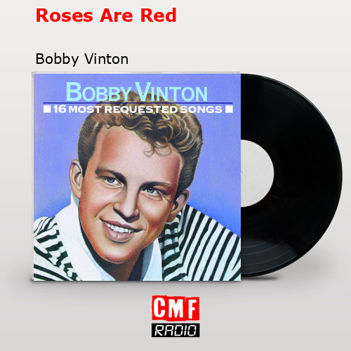 Roses Are Red – Bobby Vinton
