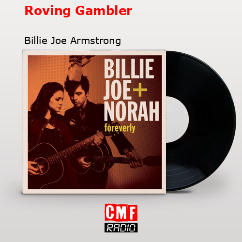 final cover Roving Gambler Billie Joe Armstrong
