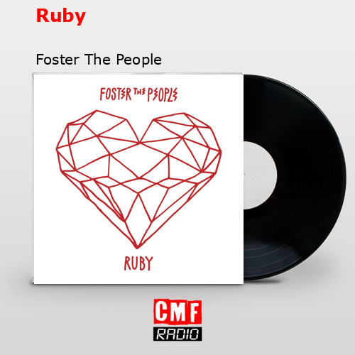 Ruby – Foster The People