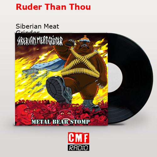 La historia y el significado de la canción 'Ruder Than Thou Siberian Meat Grinder