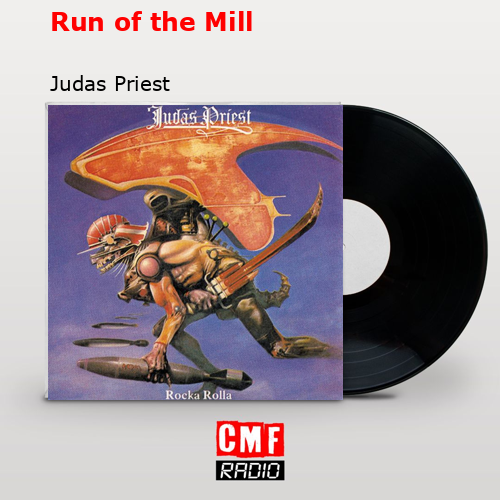 Run of the Mill – Judas Priest