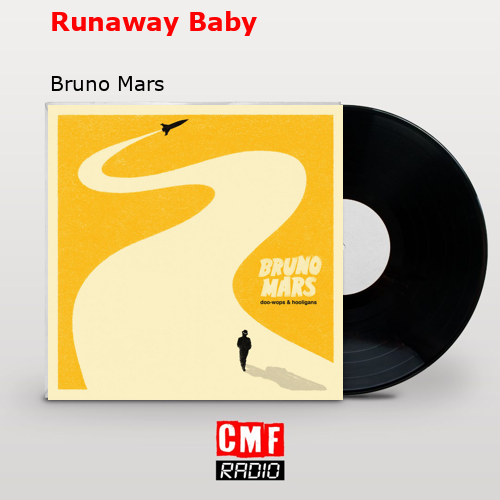 Runaway Baby – Bruno Mars