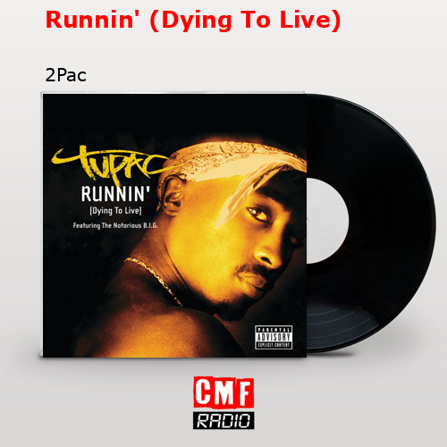 final cover Runnin Dying To Live 2Pac