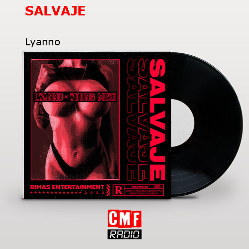 SALVAJE – Lyanno