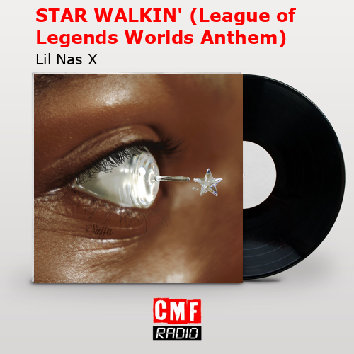 final cover STAR WALKIN League of Legends Worlds Anthem Lil Nas X