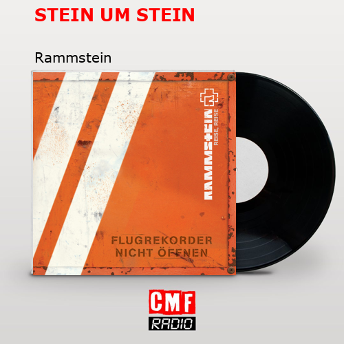 STEIN UM STEIN – Rammstein