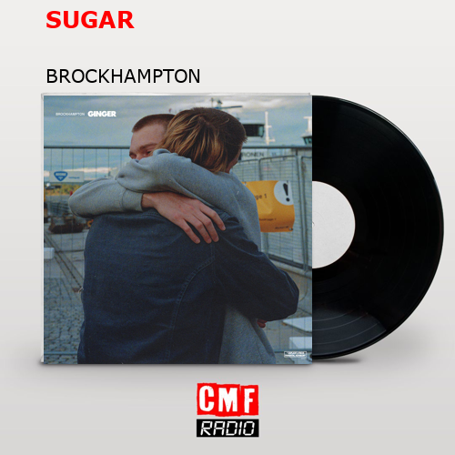 SUGAR – BROCKHAMPTON