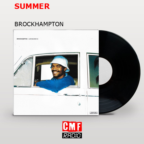 SUMMER – BROCKHAMPTON