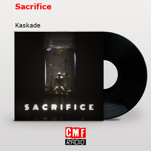 Kaskade - Sacrifice: escucha canciones con la letra