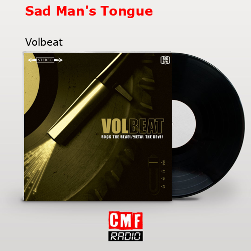 Sad Man’s Tongue – Volbeat