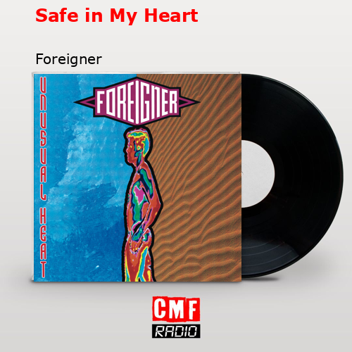 final cover Safe in My Heart Foreigner