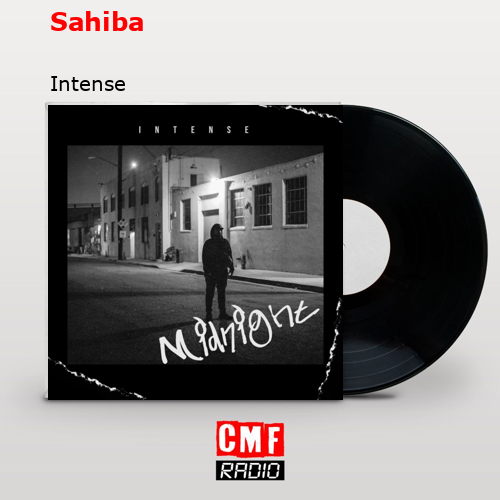 Sahiba – Intense