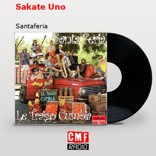 Sakate Uno – Santaferia