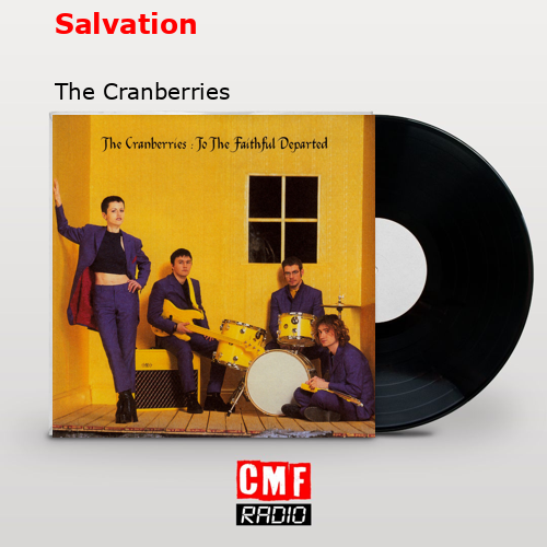 Salvation – The Cranberries