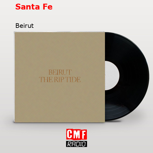 Santa Fe – Beirut