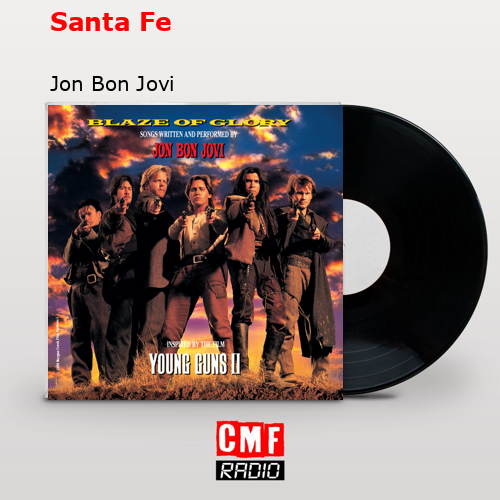 Santa Fe – Jon Bon Jovi