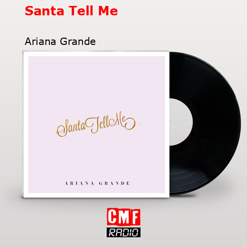 final cover Santa Tell Me Ariana Grande