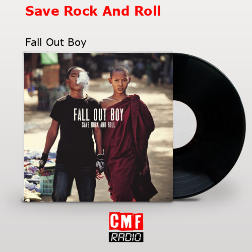 Save Rock And Roll – Fall Out Boy