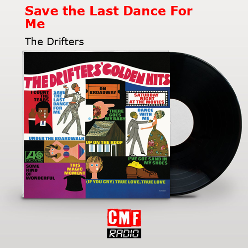 final cover Save the Last Dance For Me The Drifters