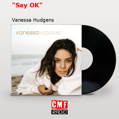final cover Say OK Vanessa Hudgens