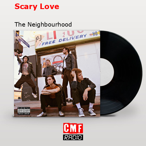 final cover Scary Love The Neighbourhood