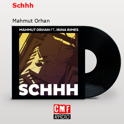 Schhh – Mahmut Orhan