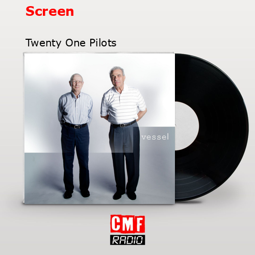 final cover Screen Twenty One Pilots
