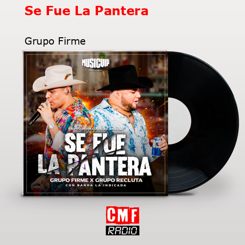 final cover Se Fue La Pantera Grupo Firme