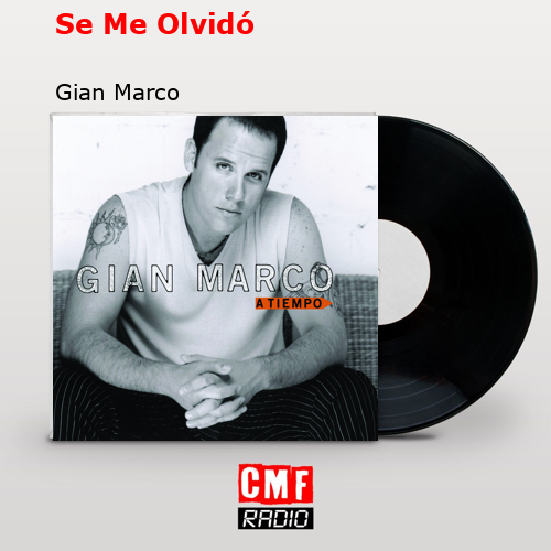 final cover Se Me Olvido Gian Marco