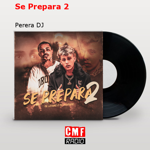 Se Prepara 2 – Perera DJ