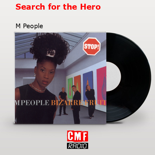 Search for the Hero – M People