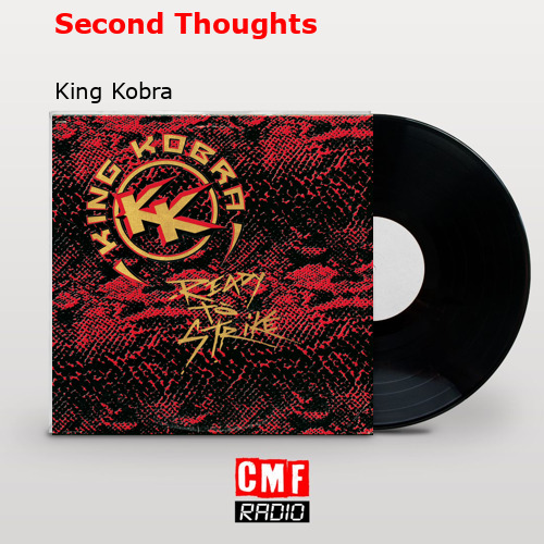 Second Thoughts – King Kobra