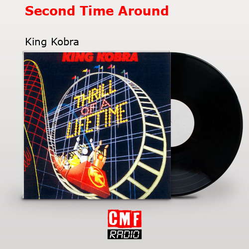 Second Time Around – King Kobra