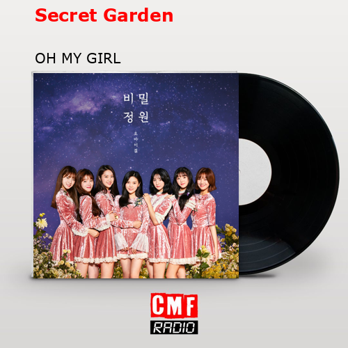 Secret Garden – OH MY GIRL
