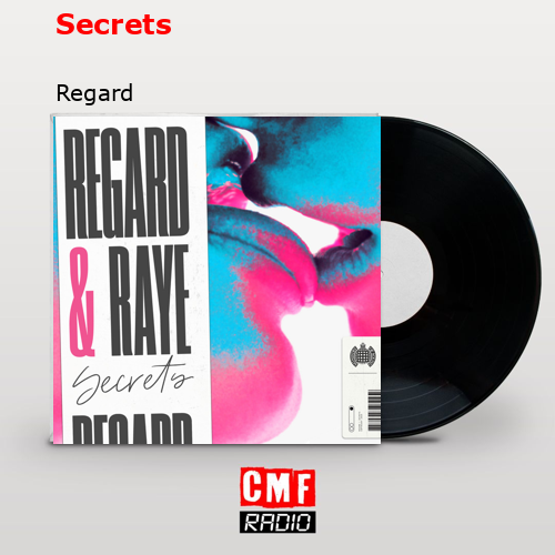 Secrets – Regard