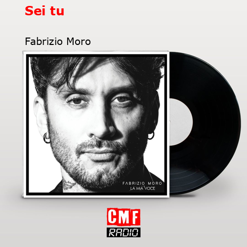 Sei tu – Fabrizio Moro