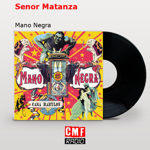 final cover Senor Matanza Mano Negra