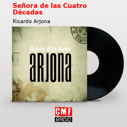 final cover Senora de las Cuatro Decadas Ricardo Arjona