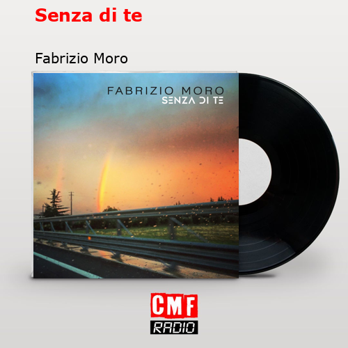 Senza di te – Fabrizio Moro