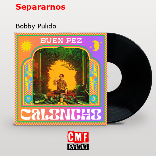 final cover Separarnos Bobby Pulido