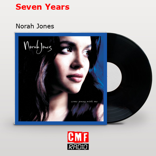 final cover Seven Years Norah Jones