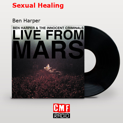 Sexual Healing – Ben Harper