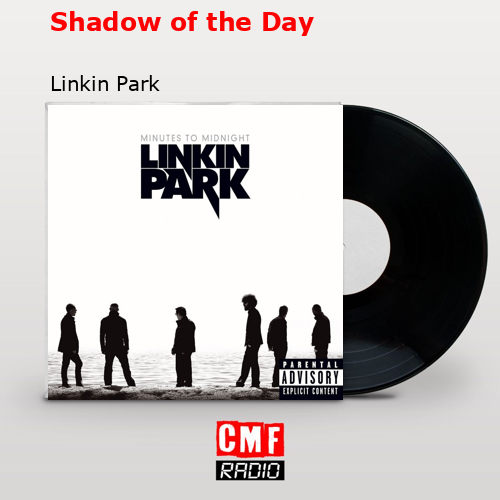 final cover Shadow of the Day Linkin Park