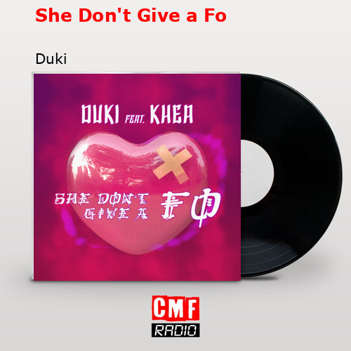 final cover She Dont Give a Fo Duki