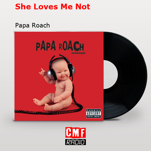 final cover She Loves Me Not Papa Roach
