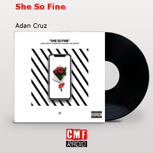 She So Fine – Adan Cruz