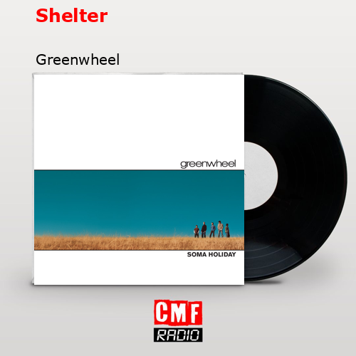 La historia y el significado de la canción 'Shelter Greenwheel