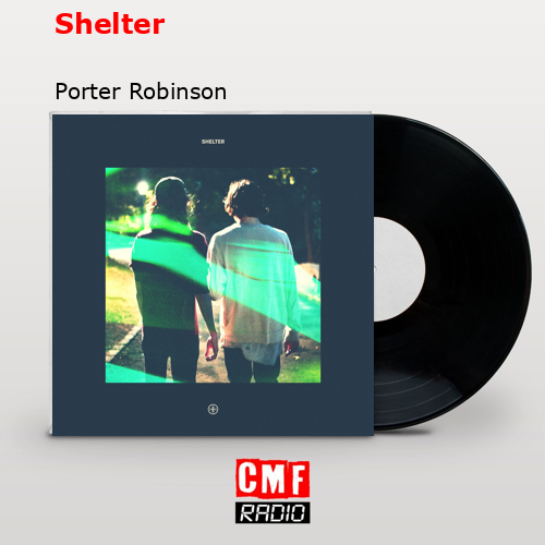 final cover Shelter Porter Robinson